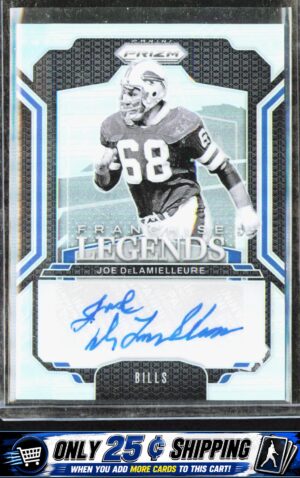 2024 Panini Prizm #FL-JDE Joe DeLamielleure Franchise Legends Signatures #/149